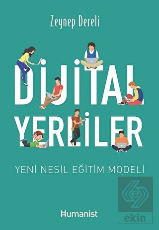 Dijital Yerliler: Yeni Nesil Eğitim Modeli