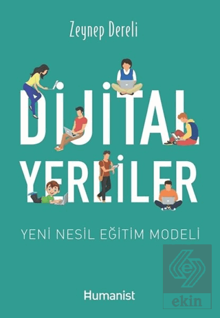 Dijital Yerliler: Yeni Nesil Eğitim Modeli