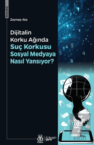Dijitalin Korku Ağında: Suç Korkusu Sosyal Medyaya Nasıl Yansıyor?