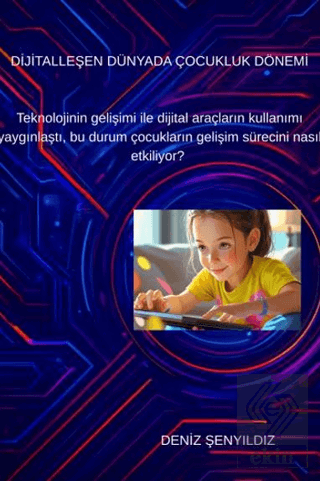 Dijitalleşen Dünyada Çocukluk Dönemi