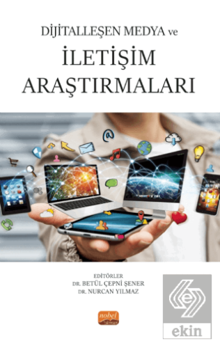 Dijitalleşen Medya ve İletişim Araştırmaları