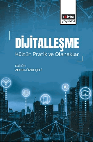 Dijitalleşme Kültür, Pratik ve Olanaklar