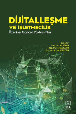 Dijitalleşme ve İşletmecilik Üzerine Güncel Yaklaş