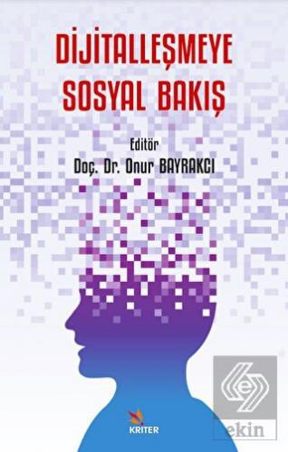 Dijitalleşmeye Sosyal Bakış