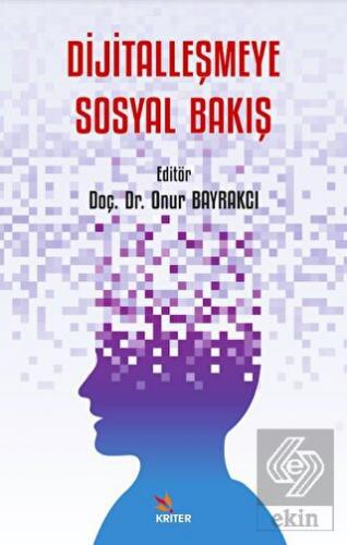 Dijitalleşmeye Sosyal Bakış