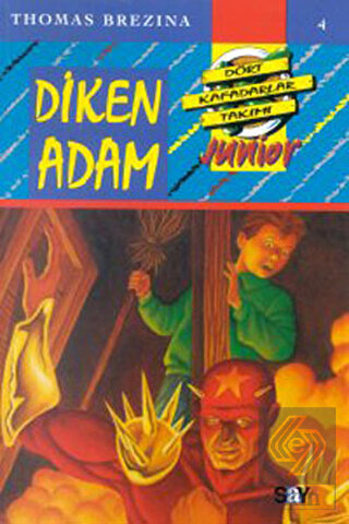 Diken Adam - Dört Kafadarlar Takımı Junior 4