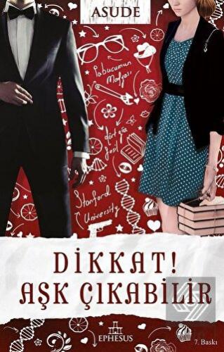 Dikkat! Aşk Çıkabilir