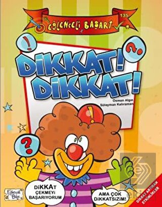 Dikkat! Dikkat! - Eğlenceli Başarı