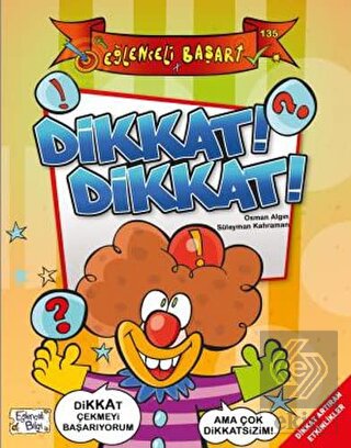 Dikkat! Dikkat! - Eğlenceli Başarı