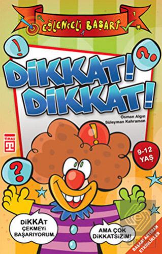 Dikkat! Dikkat!