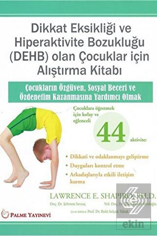 DİKKAT EKSİKLİĞİ VE HİPERAKTİVİTE BOZUKLUĞU OLAN ÇOCUKLAR İÇİN ALIŞTIRMA KİTABI (PALME)