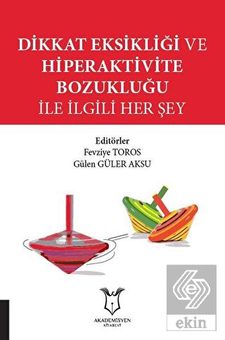Dikkat Eksikliği ve Hiperaktivite Bozukluğu İle İl