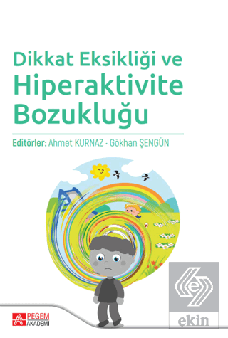 Dikkat Eksikliği ve Hiperaktivite Bozukluğu