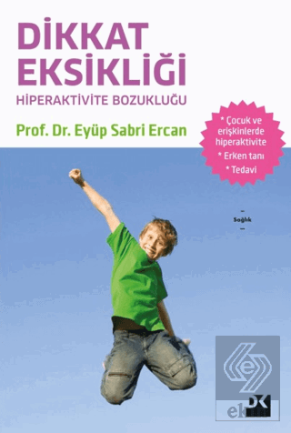 Dikkat Eksikliği ve Hiperaktivite Bozukluğu