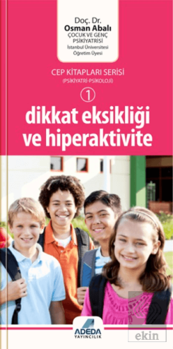 Dikkat Eksikliği ve Hiperaktivite