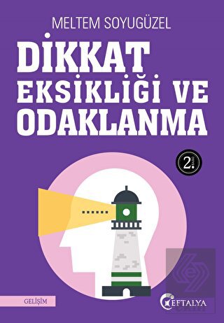 Dikkat Eksikliği ve Odaklanma