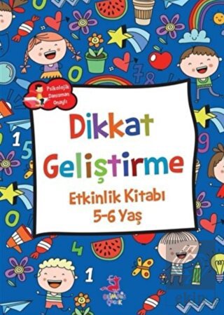 Dikkat Geliştirme - Etkinlik Kitabı (5-6 Yaş)