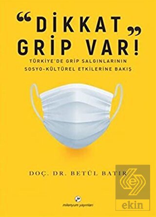 "Dikkat Grip Var"