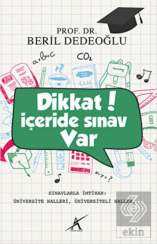 Dikkat İçeride Sınav Var