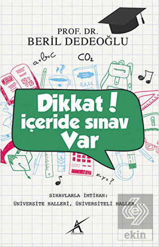 Dikkat İçeride Sınav Var