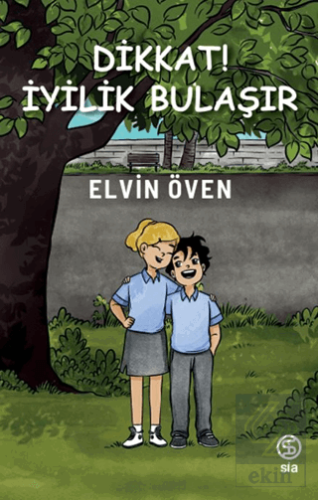 Dikkat! İyilik Bulaşır
