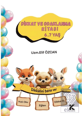 Dikkat ve Odaklanma Kitabı 6-7 Yaş