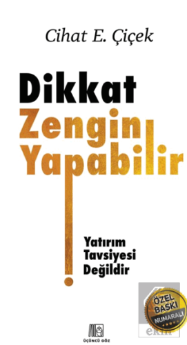 Dikkat Zengin Yapabilir
