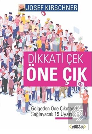 Dikkati Çek Öne Çık