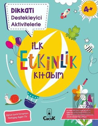 Dikkati Destekleyici Aktivitelerle İlk Etkinlik Ki