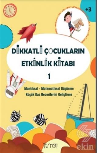 Dikkatli Çocukların Etkinlik Kitabı 1