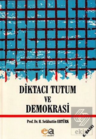 Diktacı Tutum ve Demokrasi