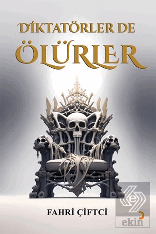 Diktatörler de Ölürler