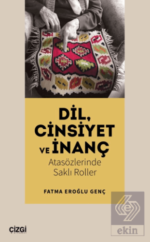 Dil, Cinsiyet ve İnanç