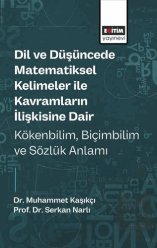 Dil ve Düşüncede Matematiksel Kelimeler ile Kavramların İlişkisine Dai