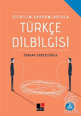 Dilbilim Kavramlarıyla Türkçe Dilbilgisi