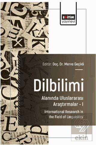 Dilbilimi Alanında Uluslararası Araştırmalar – I