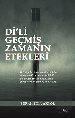 Di\'li Geçmiş Zamanın Etekleri