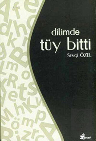 Dilimde Tüy Bitti