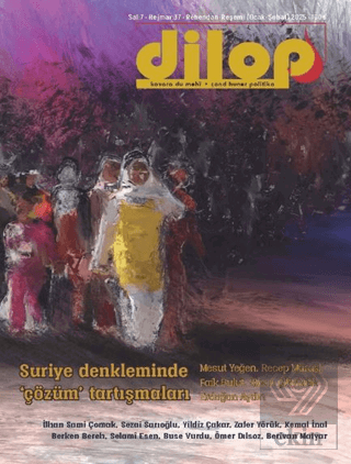 Dilop 2 Aylık Türkçe-Kürtçe Kültür Sanat Dergisi 37. Sayı