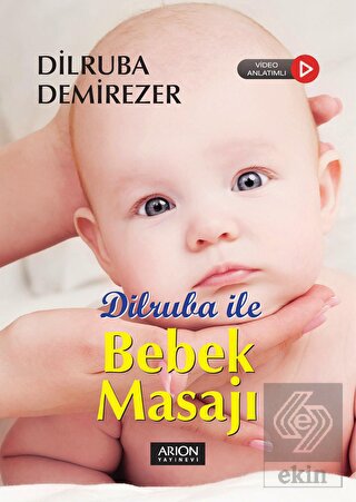 Dilruba ile Bebek Masajı (Video Anlatımlı)