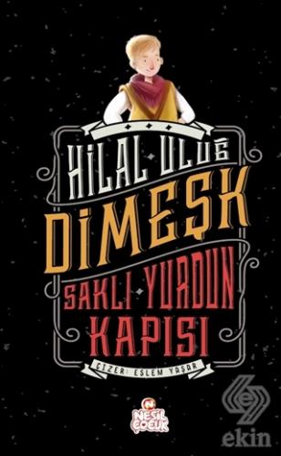 Dimeşk - Saklı Yurdun Kapısı
