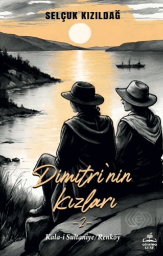 Dimitrinin Kızlar 2- Kala-i Sultaniye / Renköy