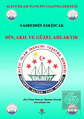 Din, Akıl Ve Güzel Ahlaktır