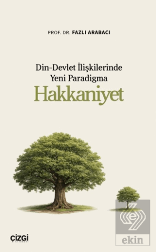 Din-Devlet İlişkilerinde Yeni Paradigma Hakkaniyet