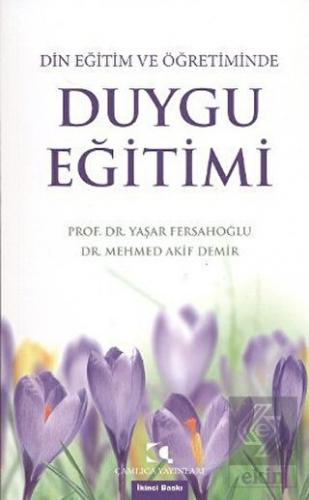 Din Eğitim ve Öğretiminde Duygu Eğitimi