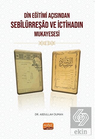 Din Eğitimi Açısından Sebîlürreşad ve İctihad'ın M