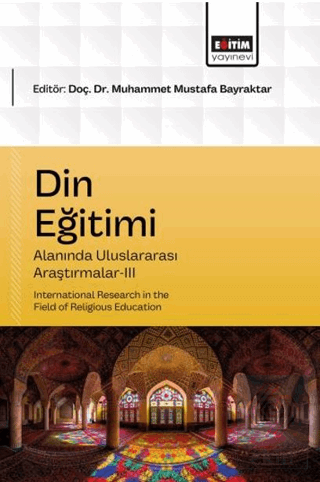Din Eğitimi Alanında Uluslararası Araştırmalar - 3