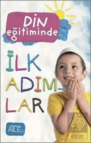 Din Eğitiminde İlk Adımlar