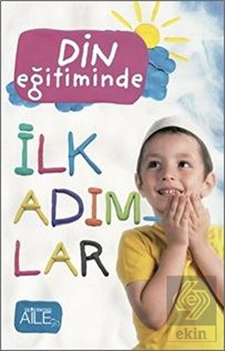Din Eğitiminde İlk Adımlar