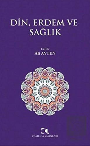 Din, Erdem ve Sağlık